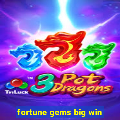 fortune gems big win